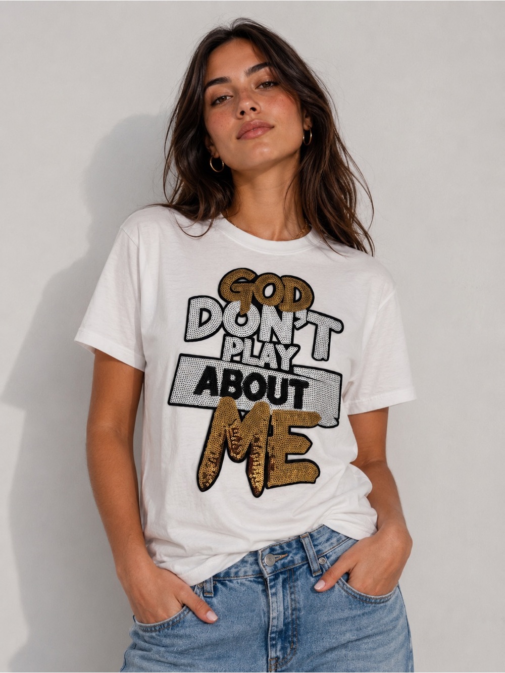 White Graphic Tee "God Don't Play About Me"
